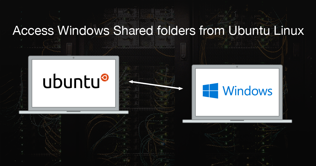 access-windows-shared-folder-from-ubuntu-linux.webp