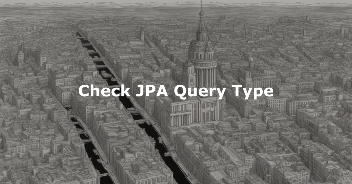 Check JPA Query Type
