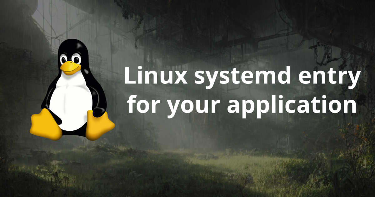 create-a-linux-systemd-entry-for-your-application.webp